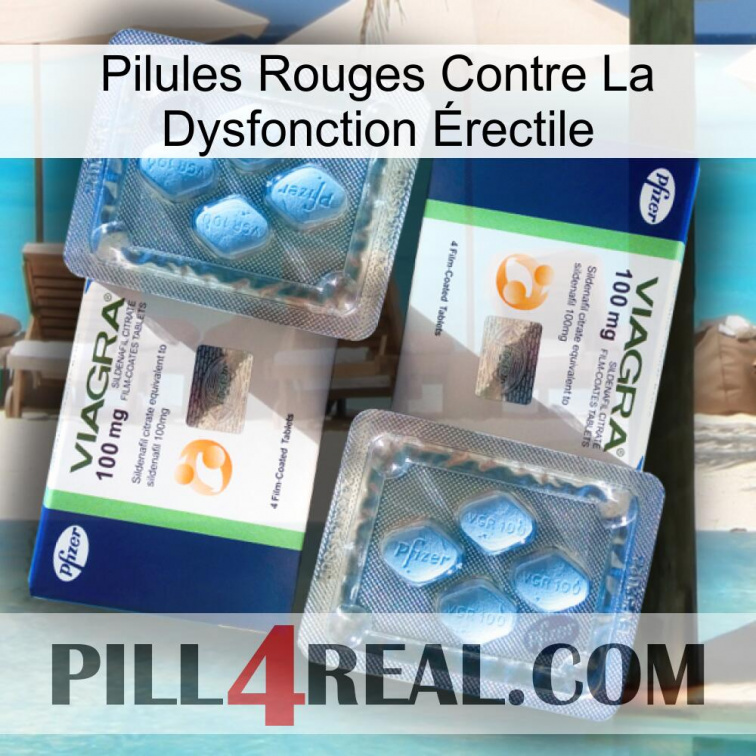 Pilules Rouges Contre La Dysfonction Érectile viagra5